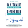IV Ketamine Infusion Therapy for Depression: Why I tried It, What It's Like, and If It Worked