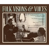 Folk Visions & Voices: Traditional Music and Song in North Georgia