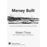 Mersey Built: The Role of Merseyside in the American Civil War (Hardback, Premium Color)