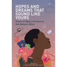 Hopes and Dreams That Sound Like Yours: Stories of Queer Activism in Sub-Saharan Africa