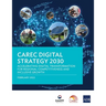 Carec Digital Strategy 2030: Accelerating Digital Transformation for Regional Competitiveness and Inclusive Growth