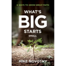 What's Big Starts Small
