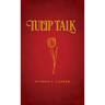 Tulip Talk