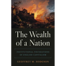 The Wealth of a Nation: Institutional Foundations of English Capitalism