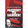 Passport To Danger! (Scripts of the six part radio serial)