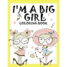 I'm a Big Girl: A Coloring Book for Girls