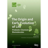 The Origin and Early Evolution of Life: Prebiotic Chemistry of Biomolecules