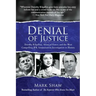 Denial of Justice: Dorothy Kilgallen, Abuse of Power, and the Most Compelling JFK Assassination Investigation in History