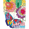 Large Print Adult Coloring Book: Flowers & Easy Designs