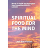 Spiritual Food for the Mind: Words to Uplift and Strengthen Your Connection with El-Loheim