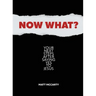 Now What?: Your Next Steps After Saying Yes to Jesus