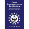 From Siguatepeque To Saigon