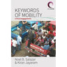 Keywords of Mobility: Critical Engagements