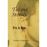 Telling Stories: Old & New
