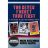 You Never Forget Your First: A Collection of New York Rangers Firsts.
