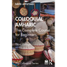 Colloquial Amharic: The Complete Course for Beginners