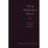 Our Immoral Soul: A Manifesto of Spiritual Disobedience