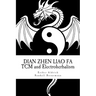 Dian Zhen Liao Fa: TCM and Electroherbalism