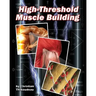 High-Threshold Muscle Building