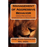 Management of Aggressive Behavior: Crisis Prevention Intervention in Healthcare