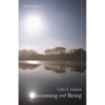 Becoming and Being