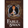 Fable of the Swan