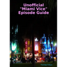 Unofficial "Miami Vice" Episode Guide