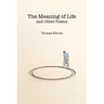 The Meaning of Life and Other Poems