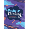 Positive Thinking: A 52-Week Journal of Profound Prompts, Inspiring Quotes, and Bold Affirmations