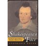 Shakespeare's Face: Unraveling the Legend and History of Shakespeare's Mysterious Portrait