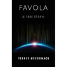 FAVOLA (A True Story)