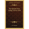 The Spanish Farm Trilogy 1914 to 1918