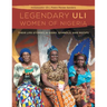 The Legendary Uli Women of Nigeria: Their Life Stories in Signs, Symbols, and Motifs