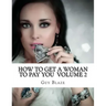 How To Get A Woman To Pay You Volume 2