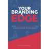 Your Branding Edge: How Personal Branding Can Turbocharge Your Career
