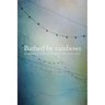 Bathed by Rainbows