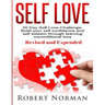 Self Love: 30 Day Self Love Challenge! Build your Self Confidence and Self Esteem Through Unconditional Self Love