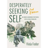 Desperately Seeking Self Second Edition