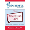 Masterful Messaging: Compelling Copy: Harnessing the Power of Words