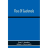 Flora Of Guatemala