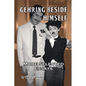 Gehring Beside Himself: More Selected Essays
