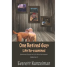 One Retired Guy: Life Re-examined