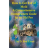 How to Get Rid of Mold A Comprehensive Homeowners Guide