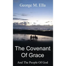 The Covenant Of Grace And The People Of God