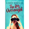 The Big Overnight: Book 3 in the Stella Reynolds Mystery Series