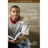 Counseling African American Males: Effective Therapeutic Interventions and Approaches