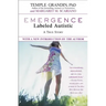 Emergence: Labeled Autistic