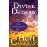 Divine Decisions: A Divine Cozy Mystery