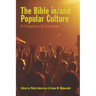 The Bible In/And Popular Culture: A Creative Encounter