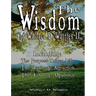 The Wisdom of Wallace D. Wattles II - Including: The Purpose Driven Life, The Law of Attraction & The Law of Opulence
